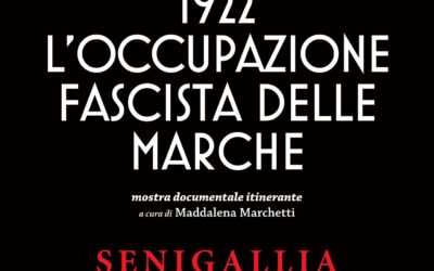 1922. L’occupazione fascista delle Marche – Senigallia